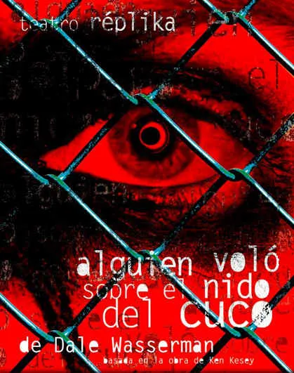 Alguien voló sobre el Nido del Cuco, de Dale Wasserman